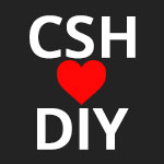 CSH Loves DIY
